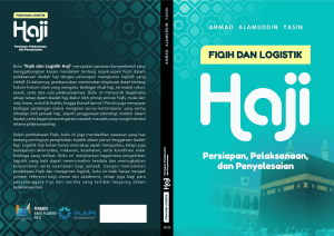 FIQIH DAN LOGISTIK HAJI (Persiapan, Pelaksanaan, dan Penyelesaian)